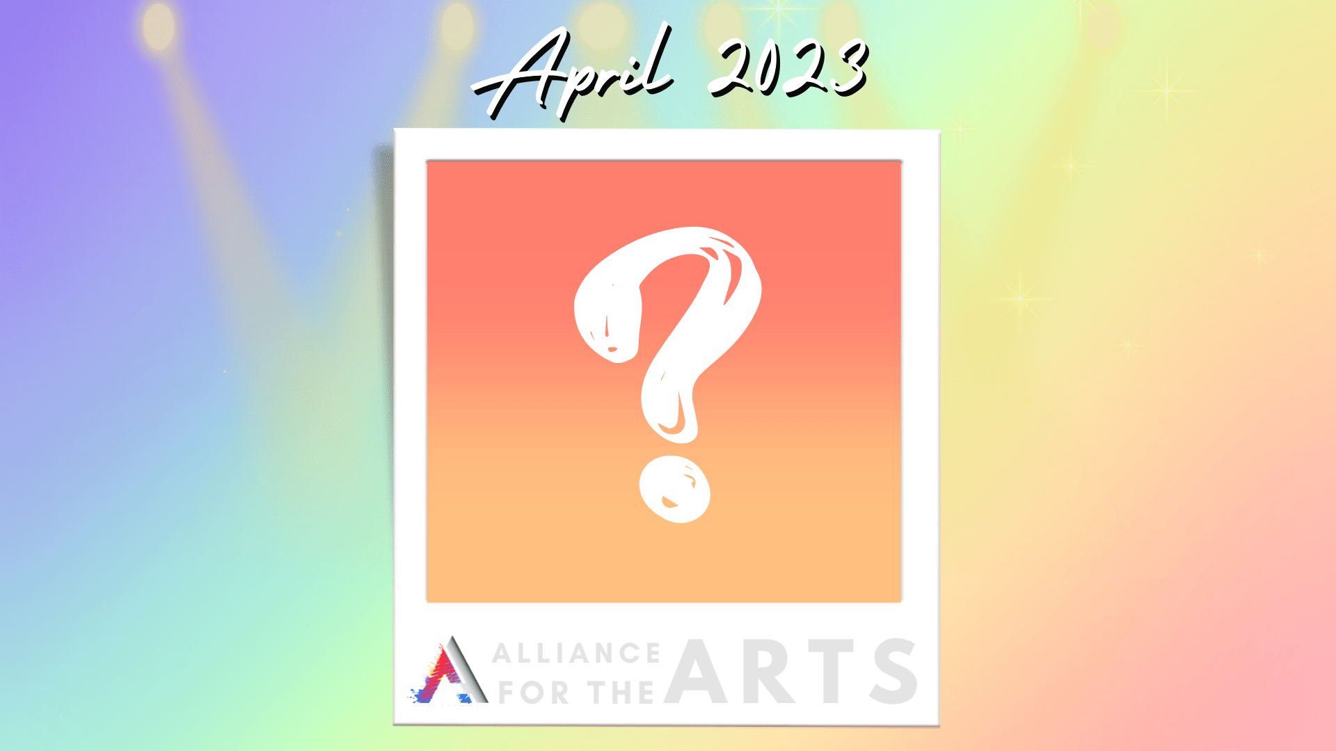 April Spotlight Alliance for the Arts